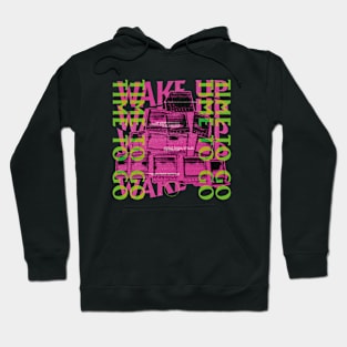 Wake up Hoodie